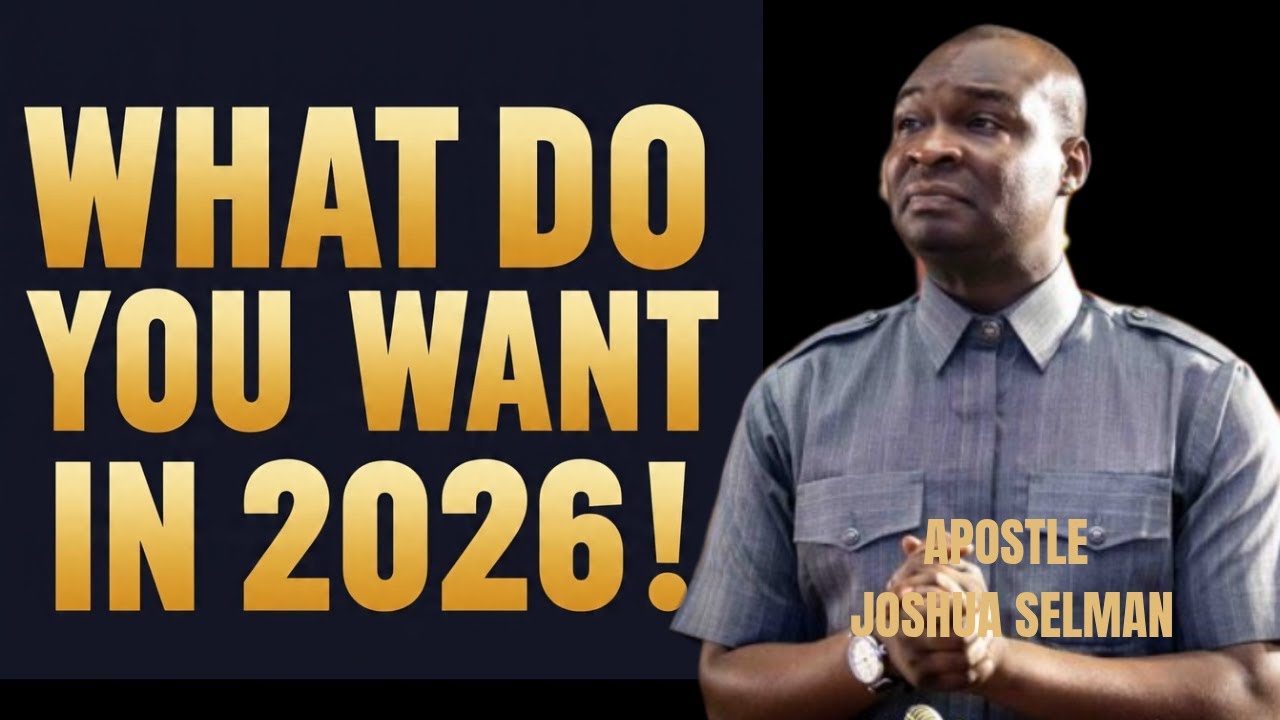 DEMAND FROM GOD WHAT YOU WANT IN 2026 _ APOSTLE JOSHUA SELMAN