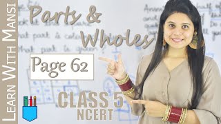 Parts and Wholes | Page 62 | Chapter 4 | Class 5 Maths NCERT | Math Magic
