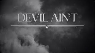 Jake & Mikayla - Devil Aint Official Lyric Video