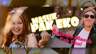 Masuk Pak Eko - FDJ Emily Young | Karaoke Version