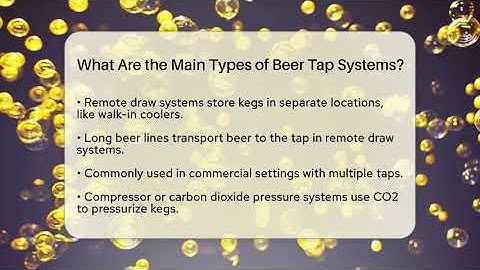 What Are the Main Types of Beer Tap Systems? | The Pint Guy