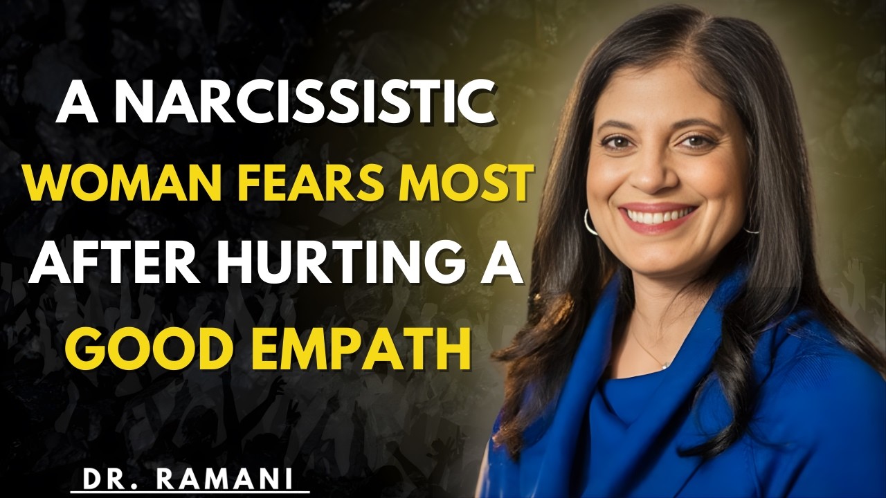 What a Narcissistic Woman Fears Most After Hurting a Good empath |  DR . RAMANI