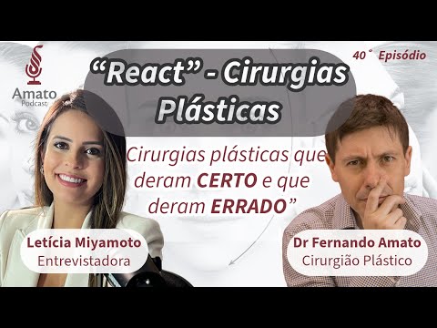 Cirurgias PLÁSTICAS: Sucessos e Falhas: AmatoCast Ep 40