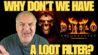 Diablo 2 Resurrected | Why Don't We Have A Loot Filter? [Diablo2]