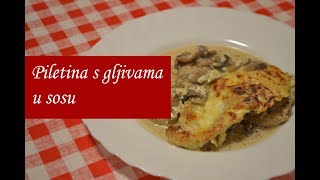 Piletina s gljivama u sosu