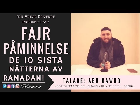 De 10 sista nätterna av Ramadan | Fajr Påminnelse med Abu Dawud