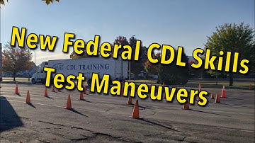 New Federal CDL Skills Test Maneuver and what to expect! Basic Instructions.
