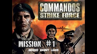 Commandos: Strike Force - Mission 1 (Behind Enemy Lines) Walkthrough