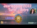 Leeuw jaarlegging 2022|12 maanden| #Tarot #Astro: 'Mysterie zal worden geopenbaard'', Spelen!