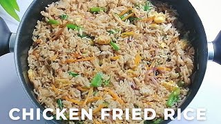 CHICKEN FRIED RICE RECIPE | HOW TO MAKE EASY AND TASTY CHICKEN FRIED RICE