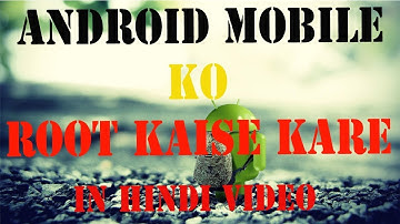 {100%} How to Root Any Android Mobile & Tablet Without Computer Easy Steps