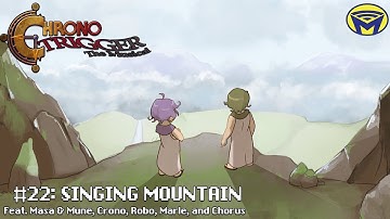 Chrono Trigger the Musical - Singing Mountain