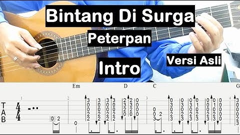 Belajar Gitar Bintang Di Surga Peterpan (Intro) Tutorial Gitar Pemula (Versi Asli)