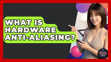 What Is Hardware Anti-Aliasing? - Graphic Design Nerd