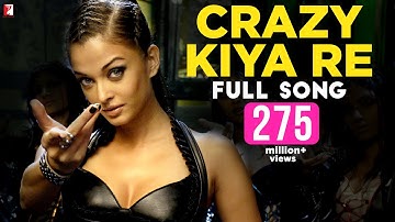 Crazy Kiya Re | Full Song | Dhoom:2 | Aishwarya Rai, Hrithik Roshan, Sunidhi Chauhan, Pritam, Sameer