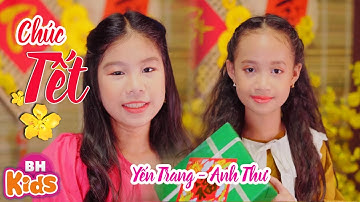 Chúc Tết 🌸 Yến Trang, Anh Thư - Nhạc Chúc Tết Thiếu Nhi 2023