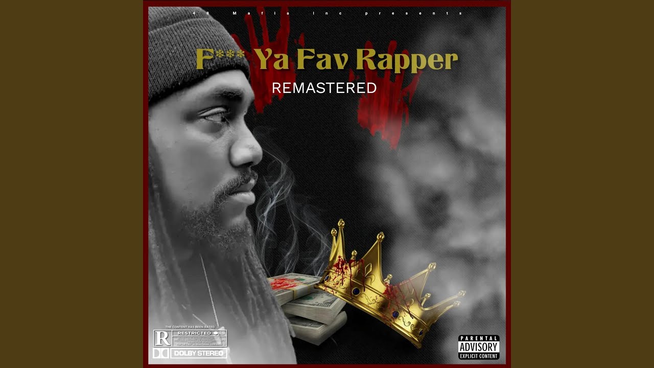 F*** Ya Fav Rapper (Remastered) - YouTube