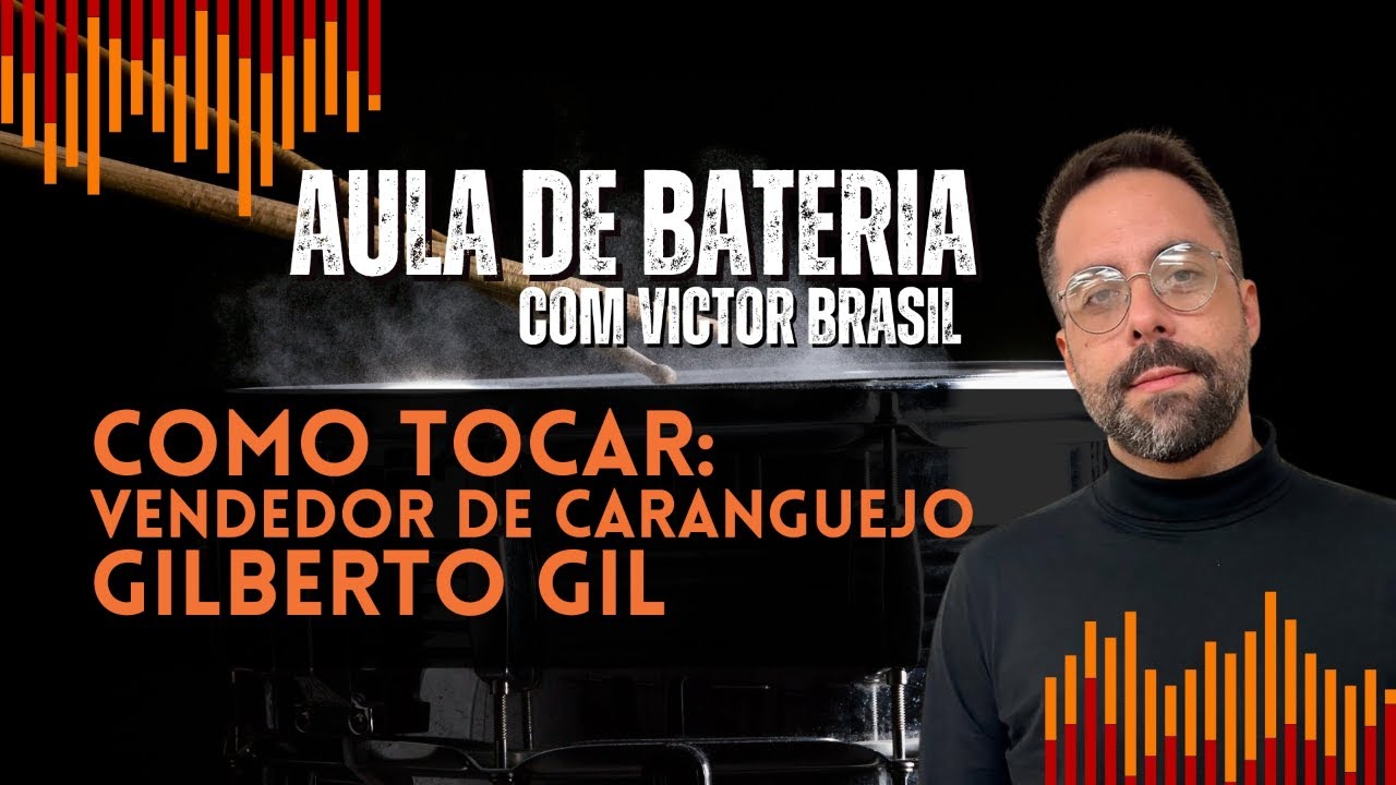 AULA DE BATERIA: COMO TOCAR: VENDEDOR DE CARANGUEJO - GILBERTO GIL (Aula 04 - 2TRI.2026)