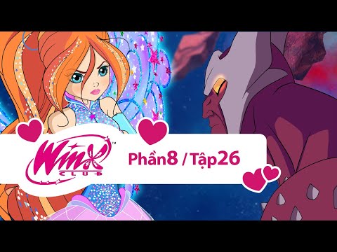 Winx Club - Winx Công chúa phép thuật - Phần 8 Tập 26 [trọn bộ]