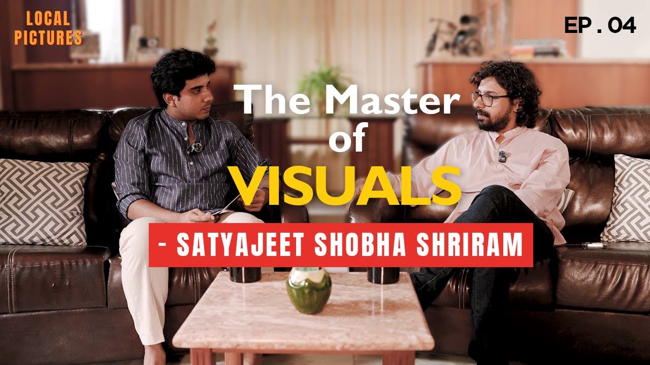 Satyajeet Shobha Shriram on Cinematography, FTII & Malayalam Cinema | Ep 04