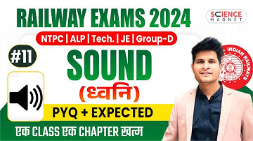 Class #11 | Sound PYQs & Expected Questions | Railway Science Free Batch 🔥 Daily 10 AM🔴 #neerajsir