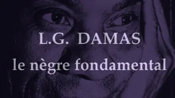 Qu'est-ce que la négritude selon Léon Gontran Damas ?