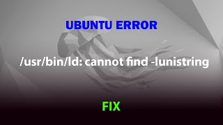 UBUNTU FIX: /usr/bin/ld: cannot find -lunistring