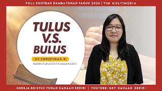 Download Lagu [FULL KHOTBAH] Tulus V. S. Bulus - Ev. Christina K. H.