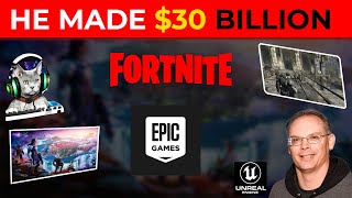 How Tim Sweeney Made $30 Billion By Making Games 🎮🎮