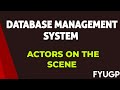 Actors on the scene|Database management system fyugp Calicut University 4th semester bca bsc