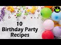 10 Birthday Party Recipes | Indian Food Ideas For Kids Birthday Parties At Home | Indian Party Food