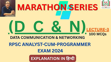 MARATHON SERIES | DCN | LECT-3 |DATA COMMUNICATION & NETWORKING | RPSC ACP EXAM 2024