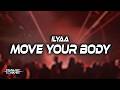 ILYAA - Move Your Body (Lyrics)
