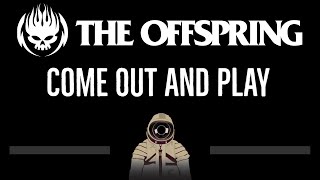 The Offspring • Come Out And Play (CC) 🎤 [Karaoke] [Instrumental Lyrics]