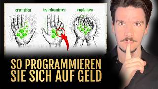 Die EINZIGE Anleitung, um GROßE SUMMEN Geld zu manifestieren (2 Schritte)