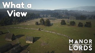 What a View - Manor Lords (Beta Patch) - Ep.7