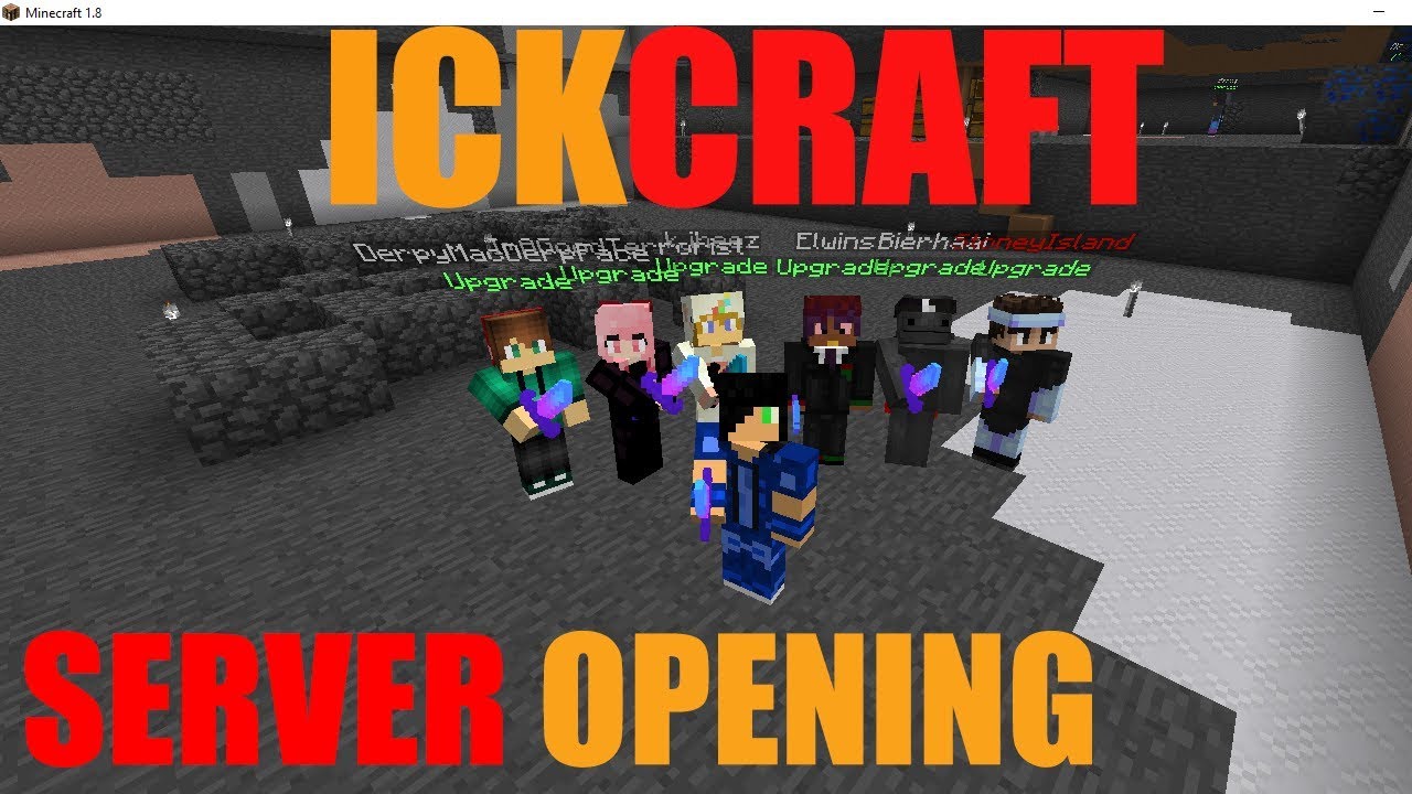 ICKCRAFT SERVER OPENING 