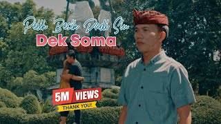 Dek Soma - Pelih Besik Dadi Siu Official Music Video