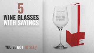Best Wine Glasses With Sayings [2018]: Funny Gift-able 18.5 oz Wine Glass in a Ready-to-Gift Box, Oz In A Glass Of Wine
