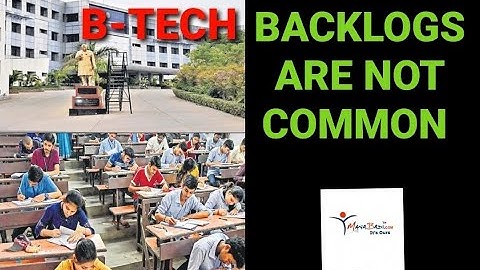 BTECH BACKLOGS ARE NOT COMMON