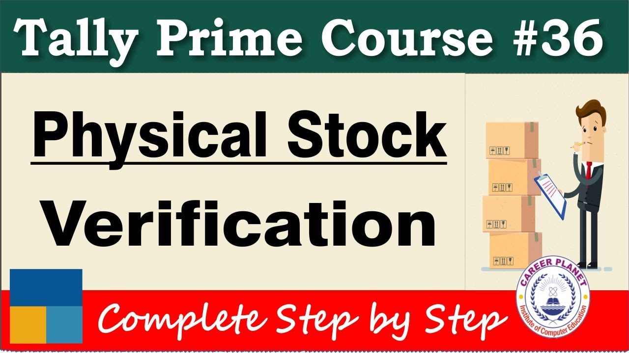 Physical Stock Verification In Tally Prime Chapter 36 Tally Prime 