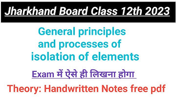 important questions of general principles and processes of isolation of elements।jac board class12th