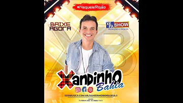 Xandinho Bahia No Arrastapé 2018