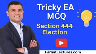 📝 Section 444 Election MCQs — Enrolled Agent Exam | EA Part 2 Businesses