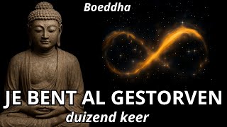 Download Lagu Boeddha ONTHULDE dat je AL DUIZEND KEER stierf (en weer zult sterven) MP3 Download Lagu Boeddha ONTHULDE dat je AL DUIZEND KEER stierf (en weer zult sterven) MP3