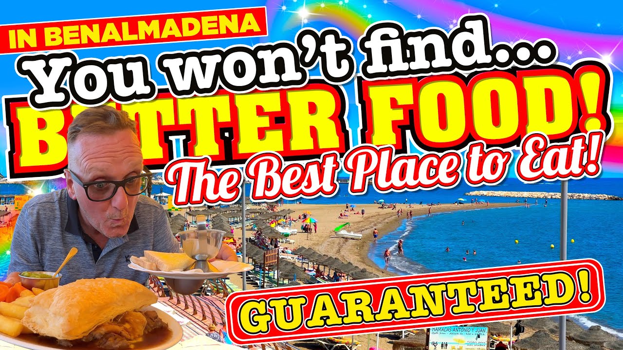 The BEST PLACE To EAT In BENALMADENA You WON T Find BETTER FOOD In The The BEST PLACE To EAT In BENALMADENA You WON T Find BETTER FOOD In The