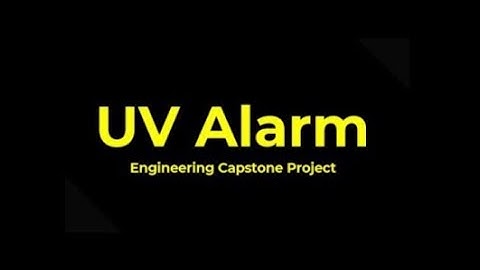 UV Alarm Team 8 Final Minute Video