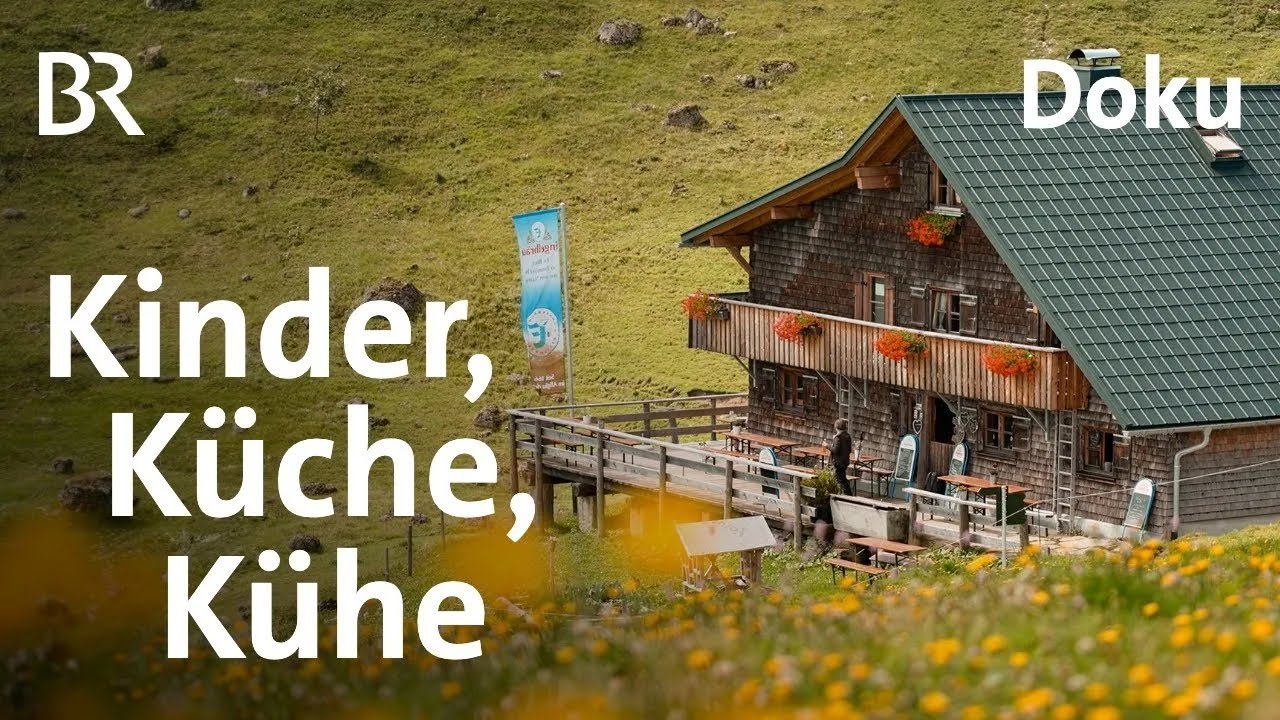 Bäne - Kinder, Küche, Kühe | Doku 4/6 | Alpe | Bergmenschen | BR | Landwirtschaft | Hütte | Berge