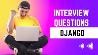 Information Mastering Django in 2023 (Arabic)  – Module 1 - Interview Questions Part 1 Update