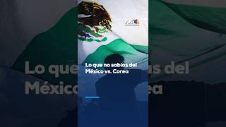 La historia mundialista sonríe a México, que quiere mantener su racha ante Corea del Sur